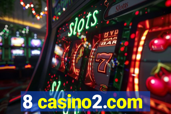 8 casino2.com